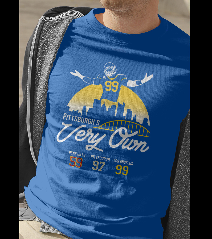 Pittsburgh's Very Own Penn Hills 59 Pittsburgh 97 Los Angeles 99 T-Shirt