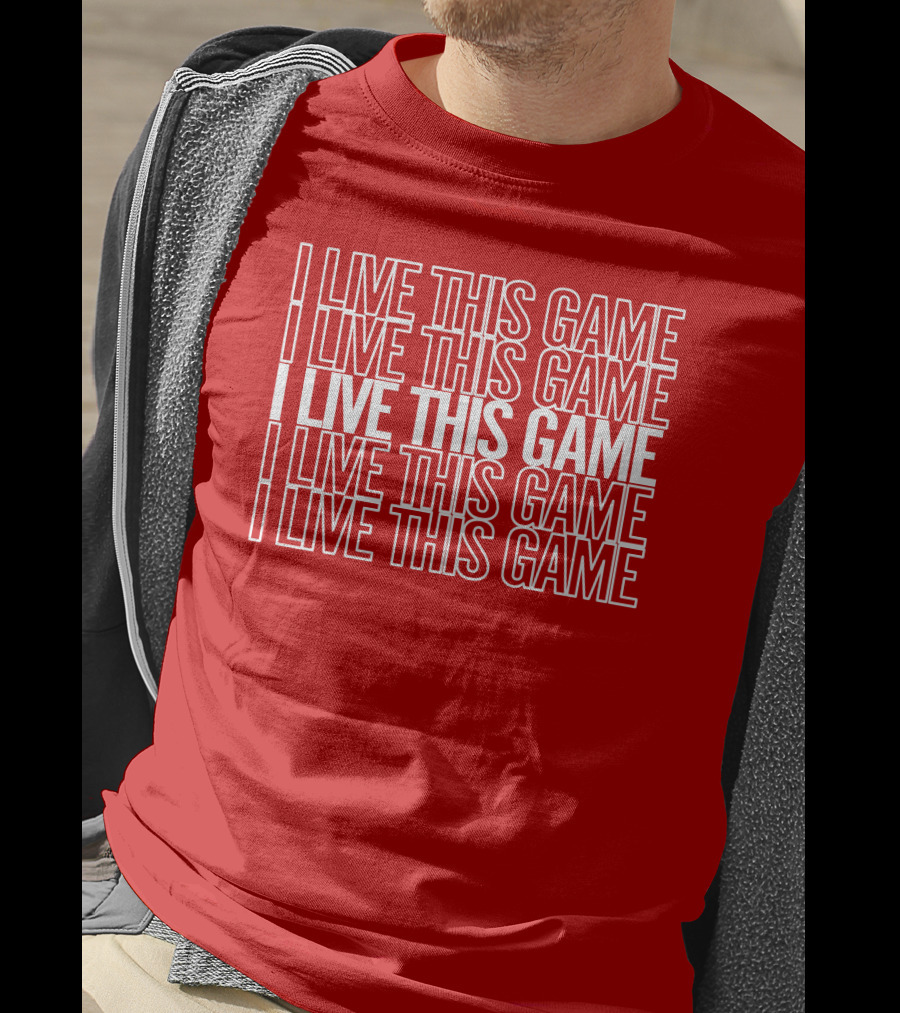 I Live This Game Bold Red Repeated Text T-Shirt