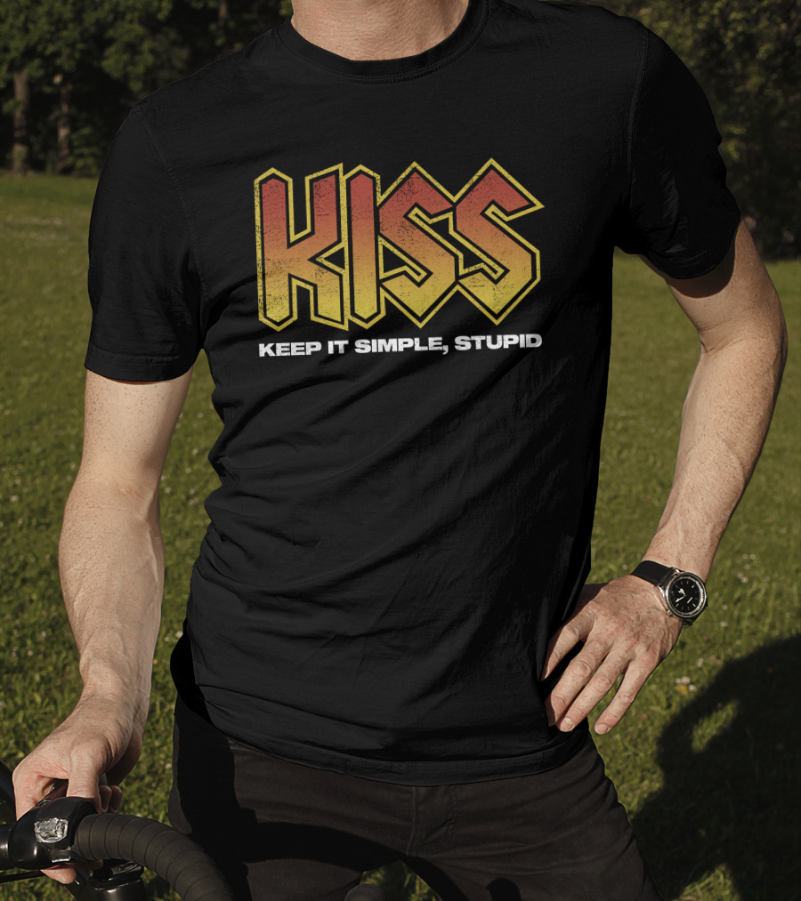 KISS Keep It Simple Stupid 80s Rock Band Inspired Text T-Shirt