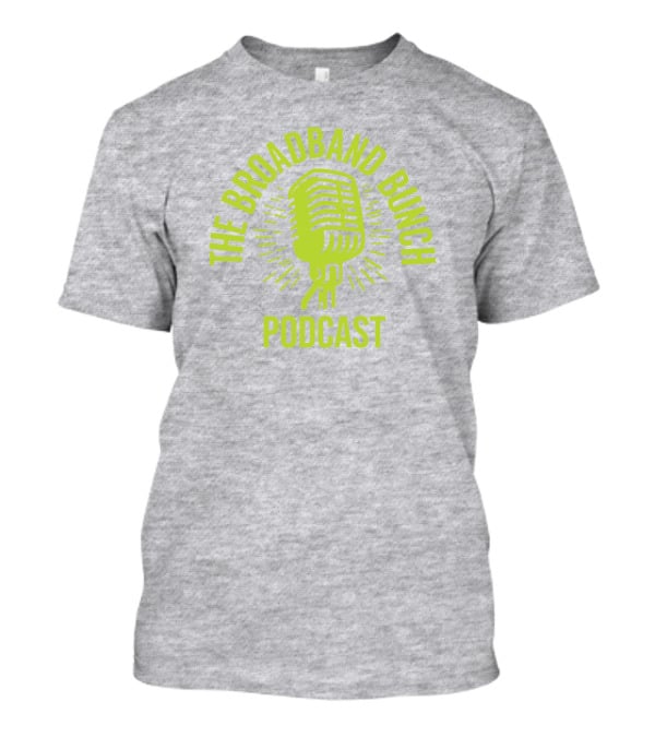 The Broadband Bunch Podcast Microphone T-Shirt