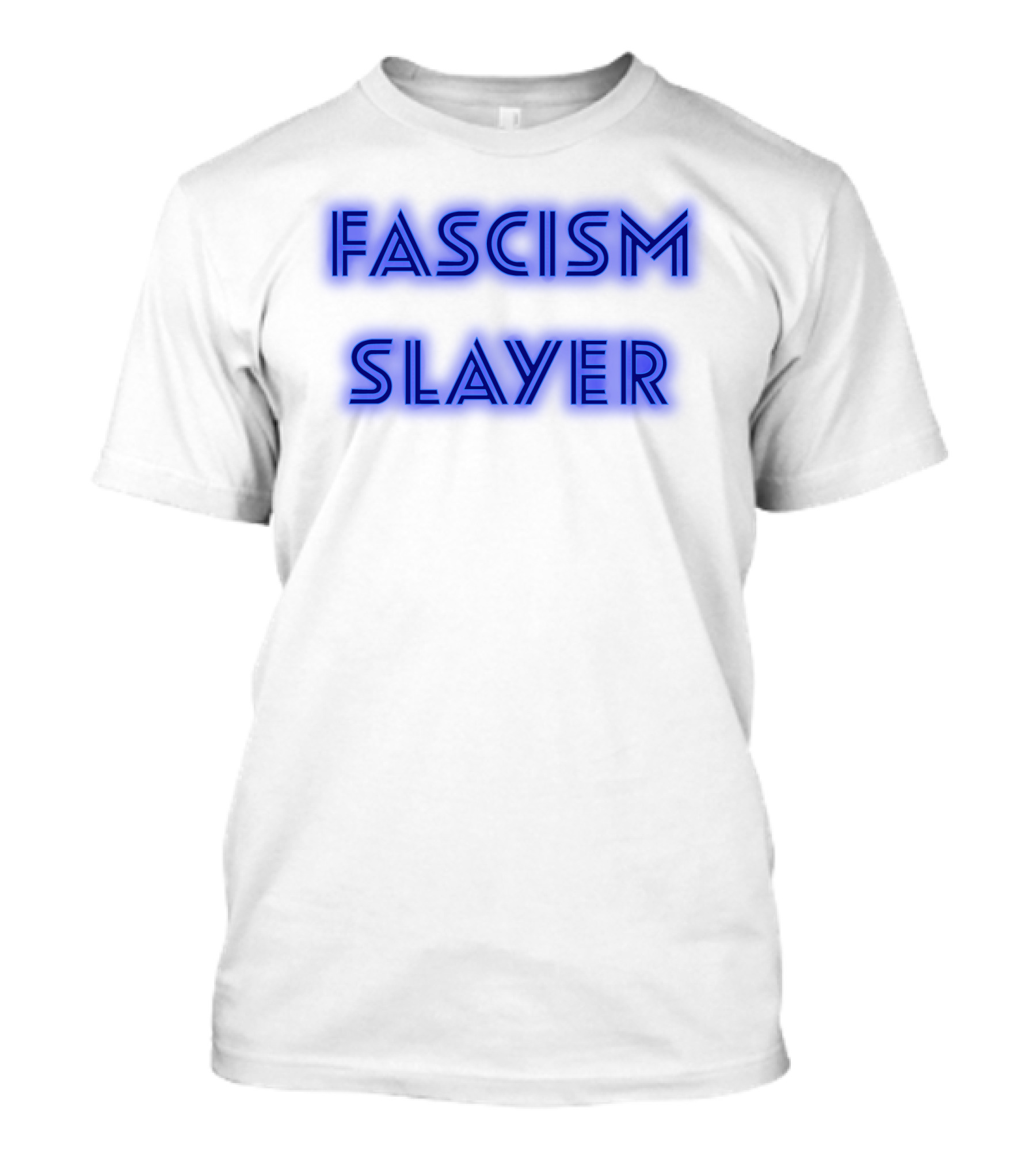 Fascism Slayer Neon Electro Font Styling T-Shirt