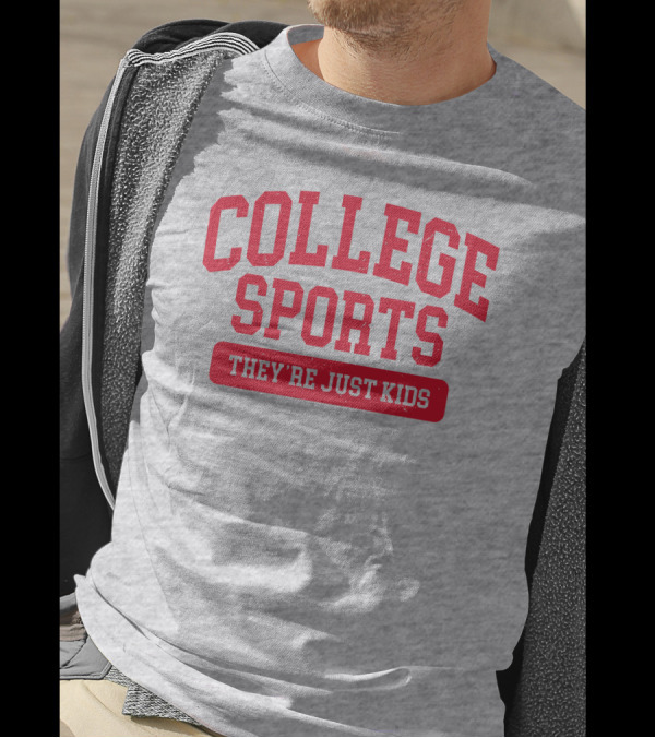 Barstoolbigcat College Sports They're Just Kids T-Shirt