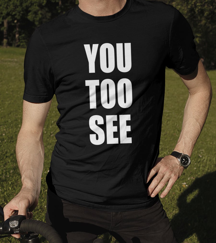 Samo Agbero You Too See You Too See T-Shirt