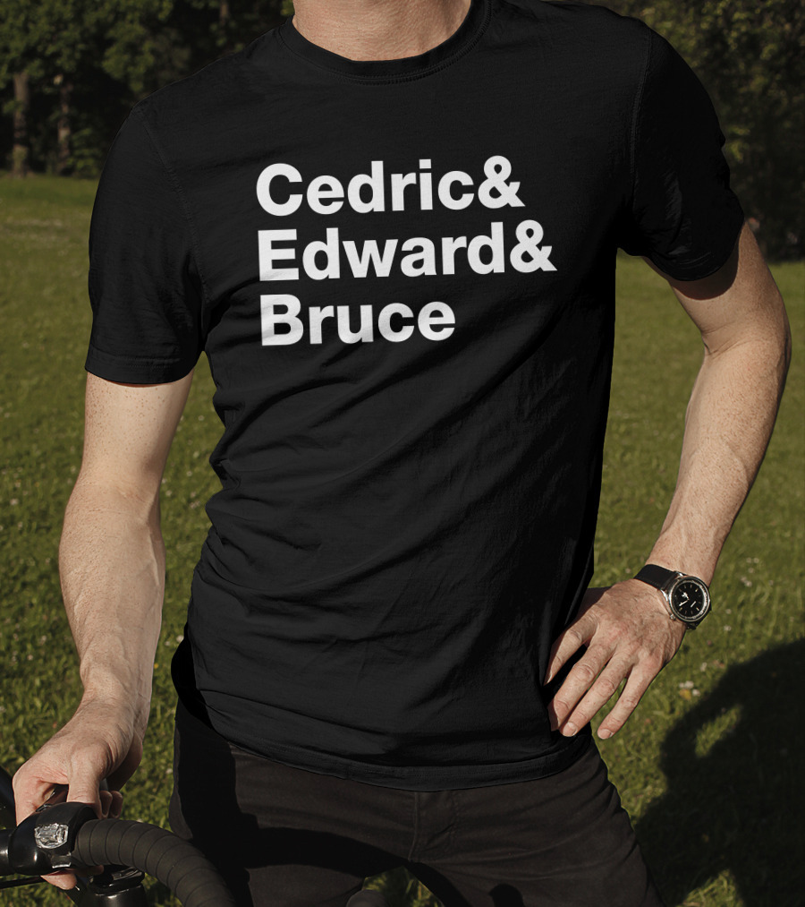 Cedric Edward Bruce Barstoolria Names Trio T-Shirt