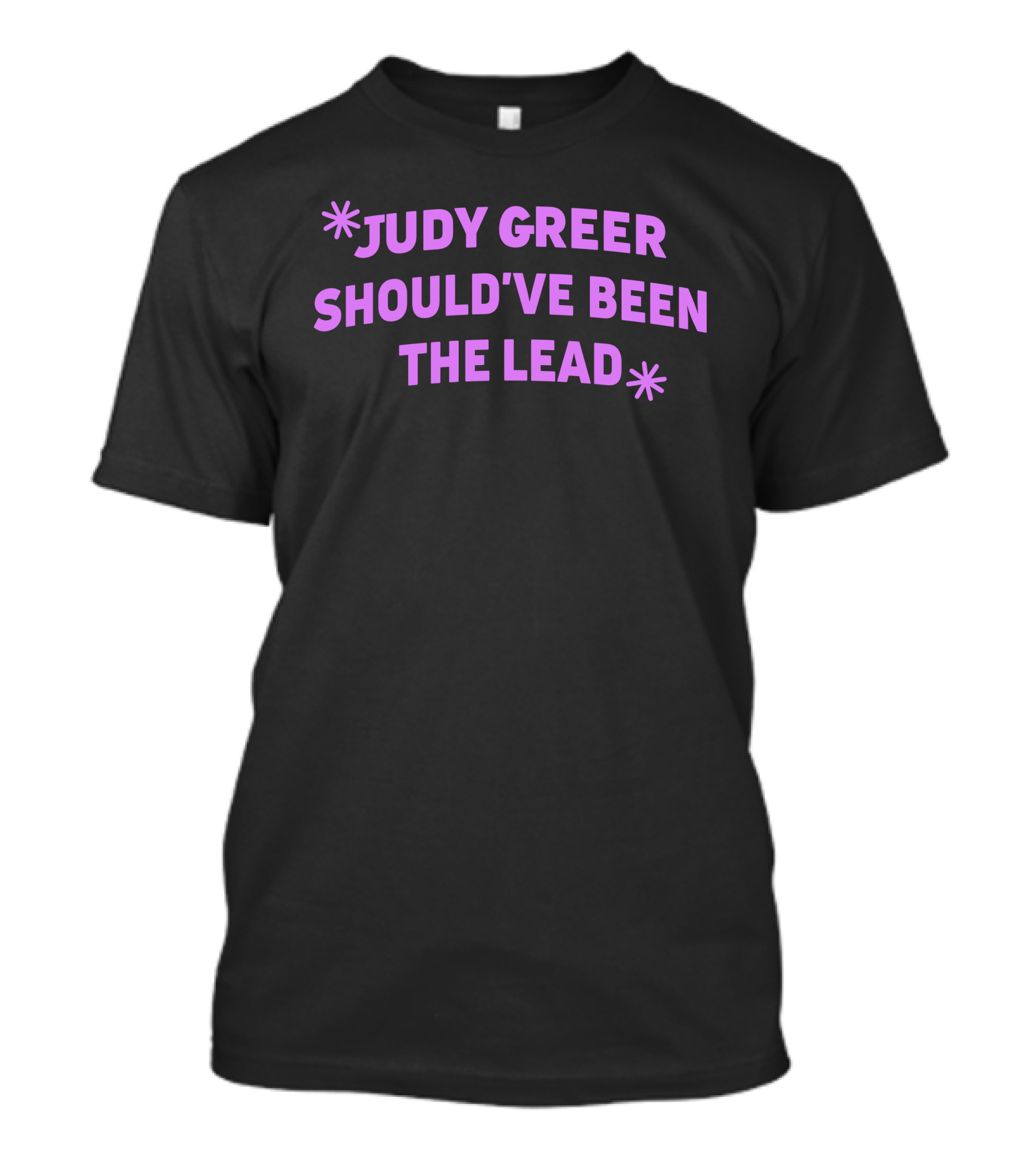Super Yaki Judy Greer Should've Been The Lead T-Shirt