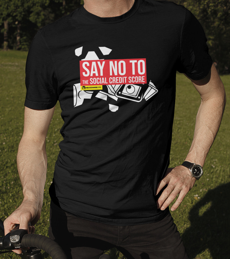 Say No To The Social Credit Score WeAreChange.org T-Shirt
