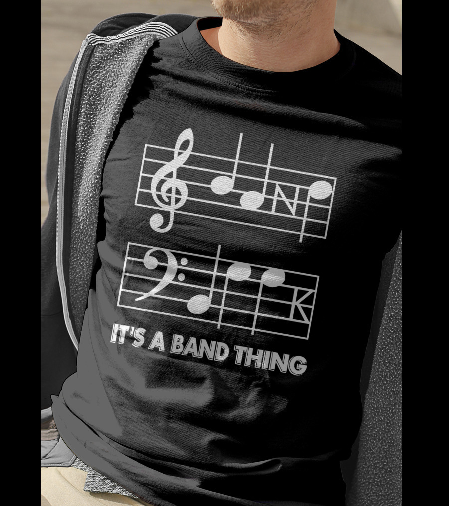Threatening Music Notation It's A Band Thing Treble And Bass Clef Joke T-Shirt
