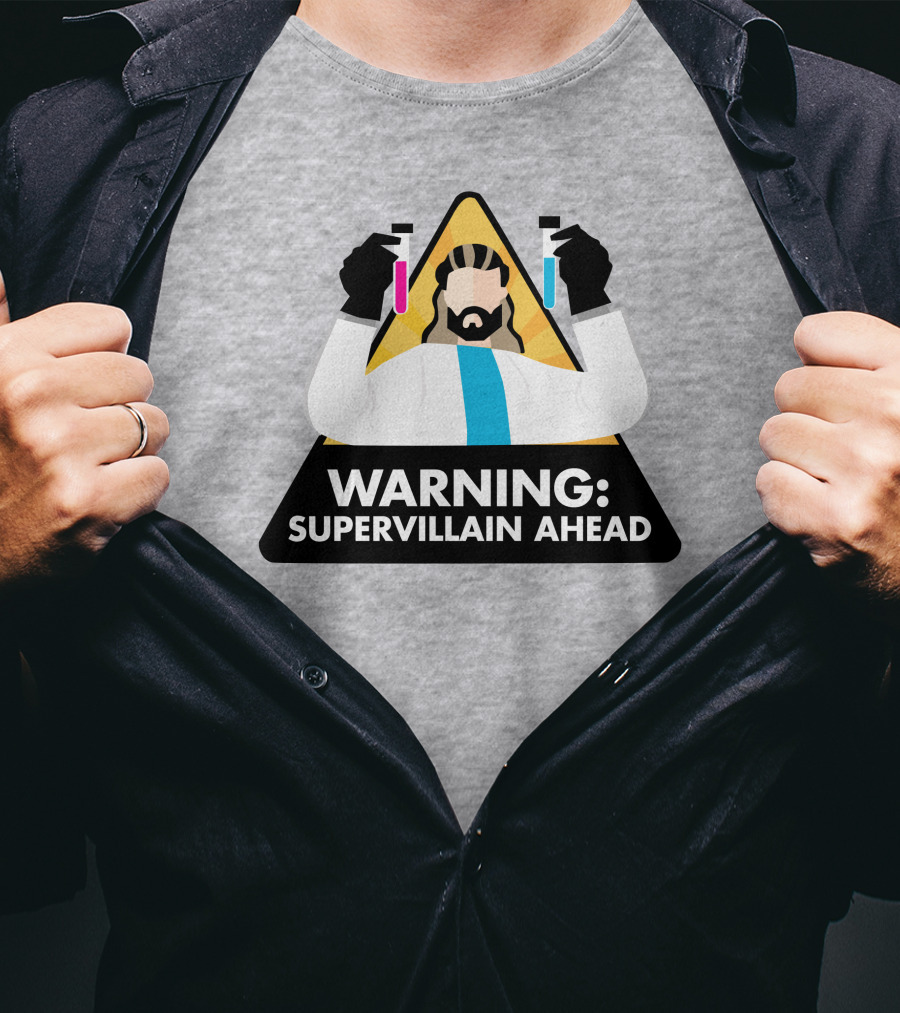 Warning Supervillain Ahead Scientist Expert With Colorful Test Tubes T-Shirt