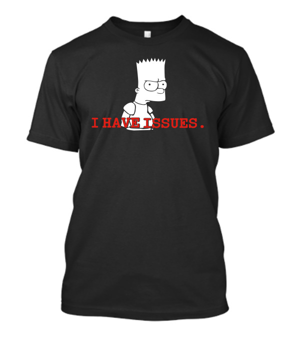 Bart Simpson I Have Issues Iconic Character T-Shirt