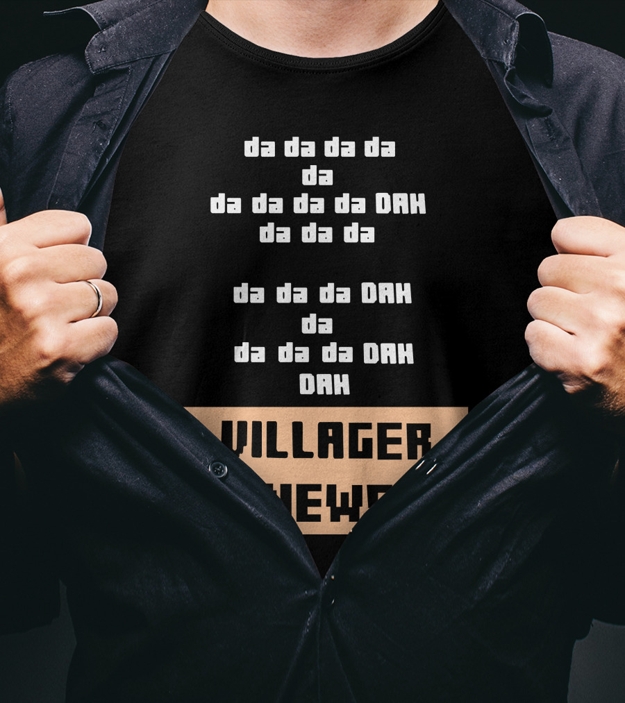 Da Da Da Villager News DAH DAH T-Shirt