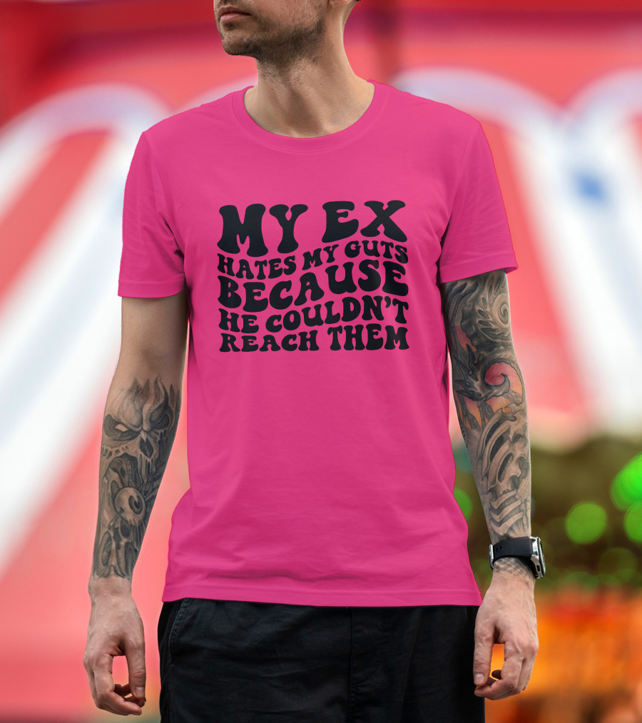 My Ex Hates My Guts Because He Couldn’t Reach Them 70s-Style T-Shirt
