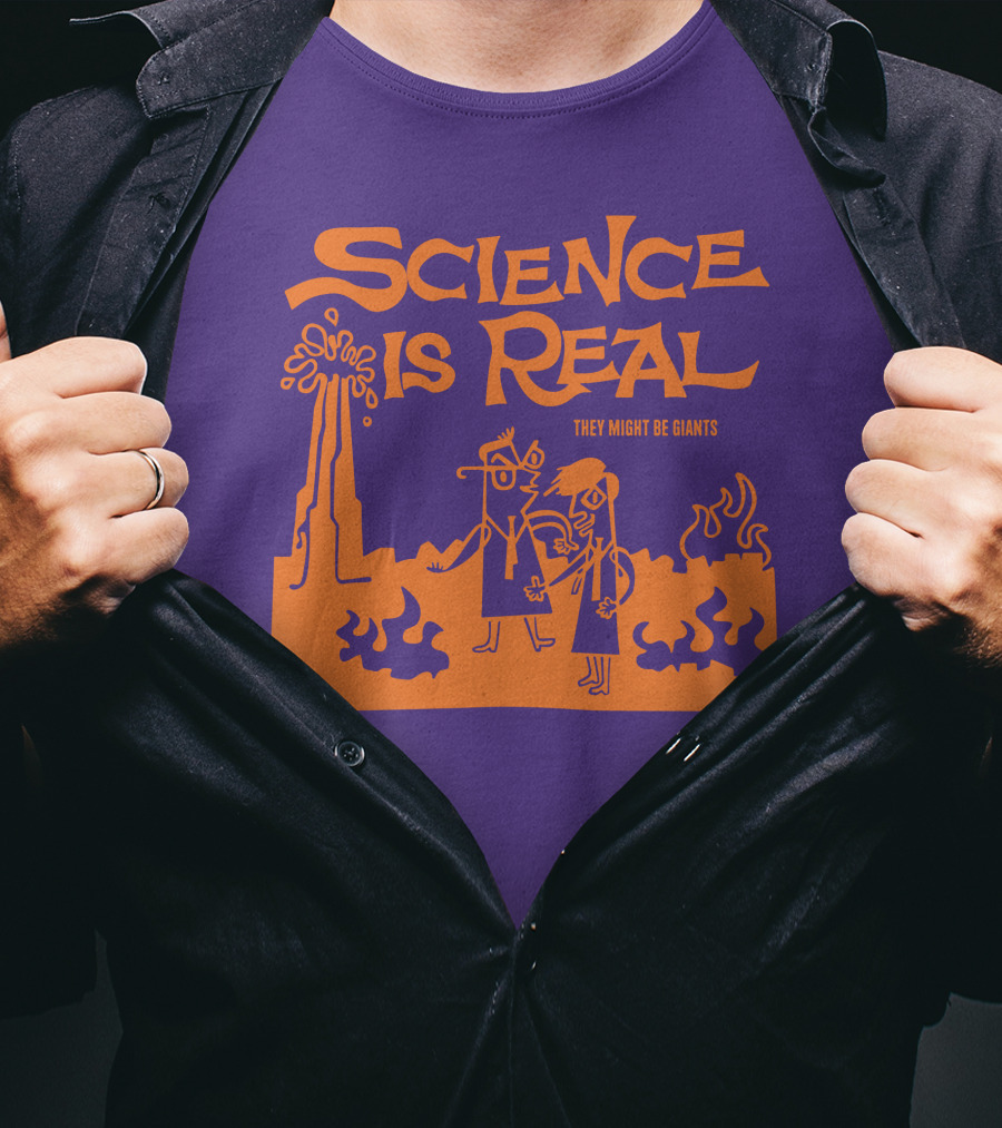 Science Is Real They Might Be Giants T-Shirt