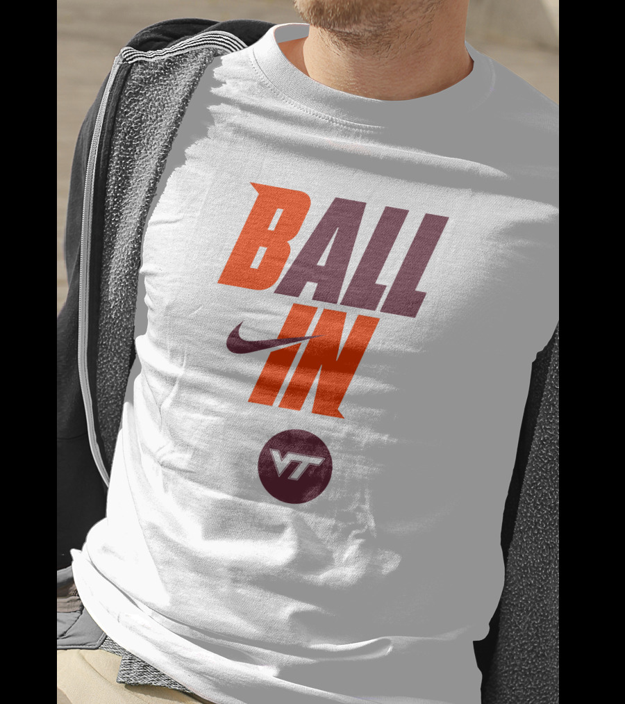 Ball In VT Virginia Tech Football T-Shirt