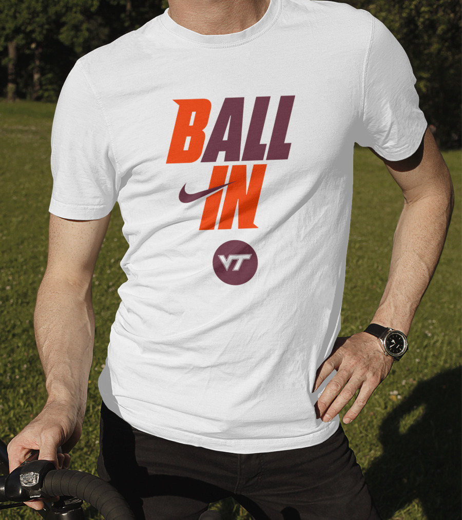 Ball In VT Virginia Tech Football T-Shirt