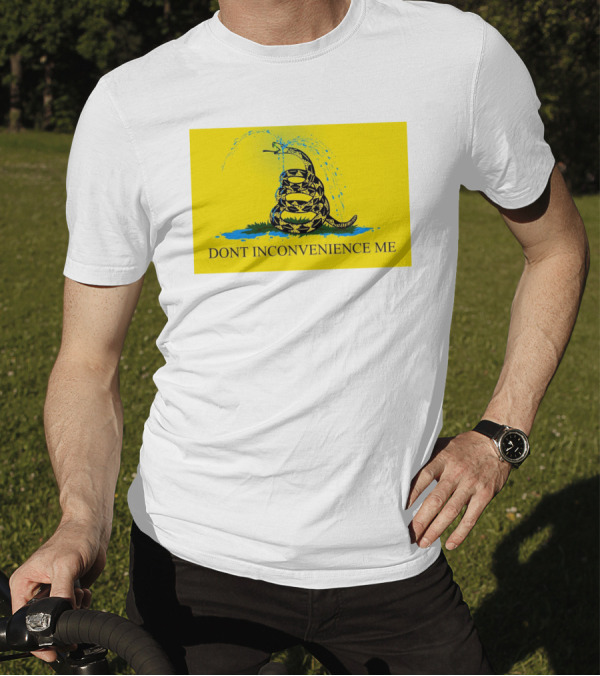Don't Inconvenience Me Gadsden Flag Parody With Water-Spraying Snake T-Shirt
