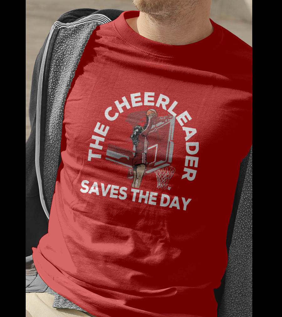 The Cheerleader Saves The Day Basketball Dunk Action T-Shirt