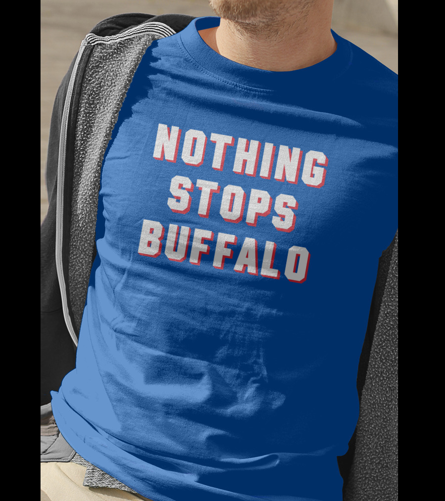 Buffalo Sports Pride - Nothing Stops Buffalo T-Shirt