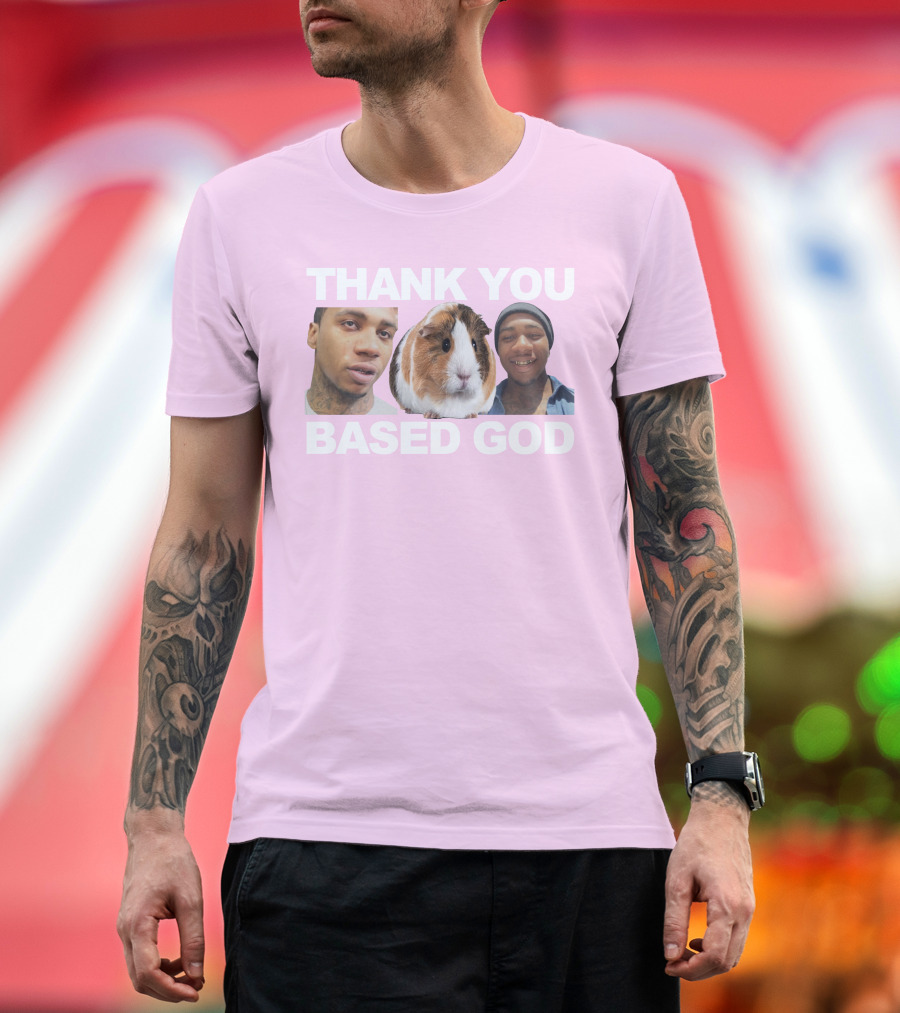 Thank You Based God Based World Merch T-Shirt