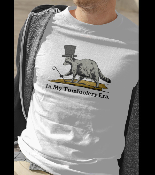 Shithead Steve Store Raccoon Top Hat Cane In My Tomfoolery Era T-Shirt