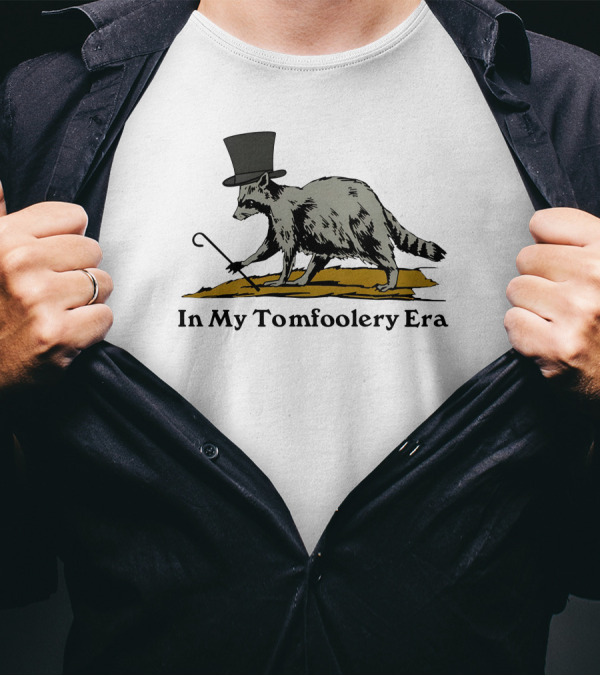 Shithead Steve Store Raccoon Top Hat Cane In My Tomfoolery Era T-Shirt