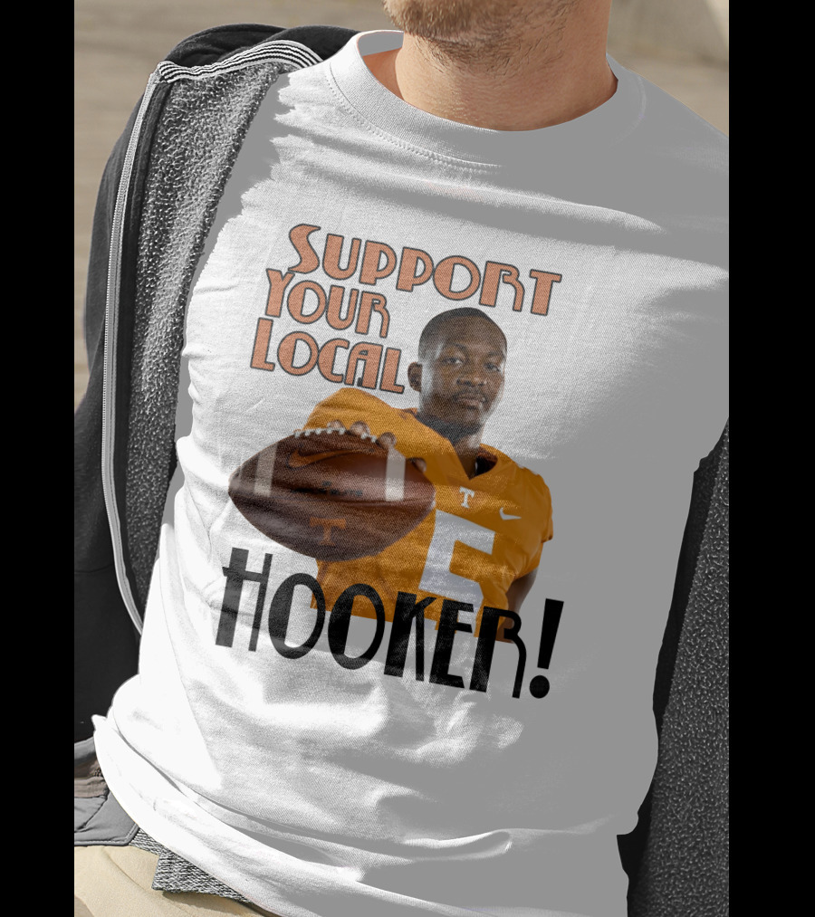 Hendon Hooker Support Your Local Hooker Tennessee Volunteers Football T-Shirt