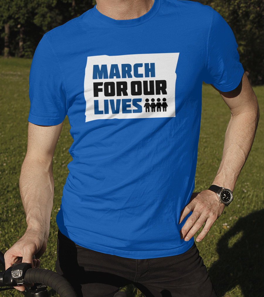 MARCH FOR OUR LIVES Protest Social Movement Iconic Text And Figures T-Shirt