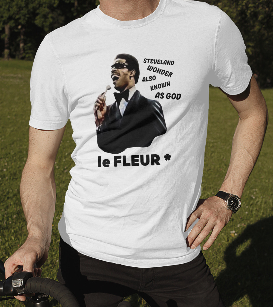 Steveland Wonder Also Known As God Le Fleur T-Shirt