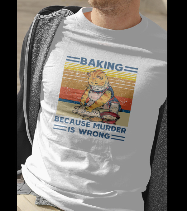 Baking Because Murder Is Wrong Cat Retro Style Nigel Simmonds T-Shirt