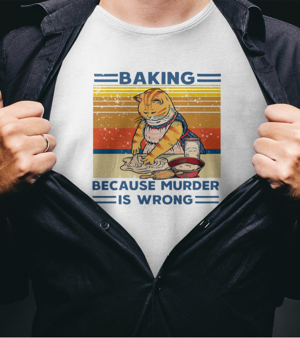 Baking Because Murder Is Wrong Cat Retro Style Nigel Simmonds T-Shirt