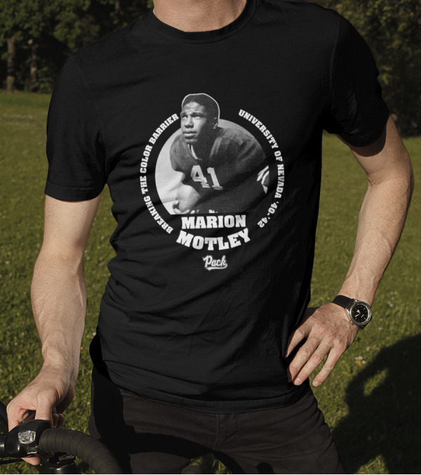 Breaking The Color Barrier Marion Motley University Of Nevada Football Pack T-Shirt