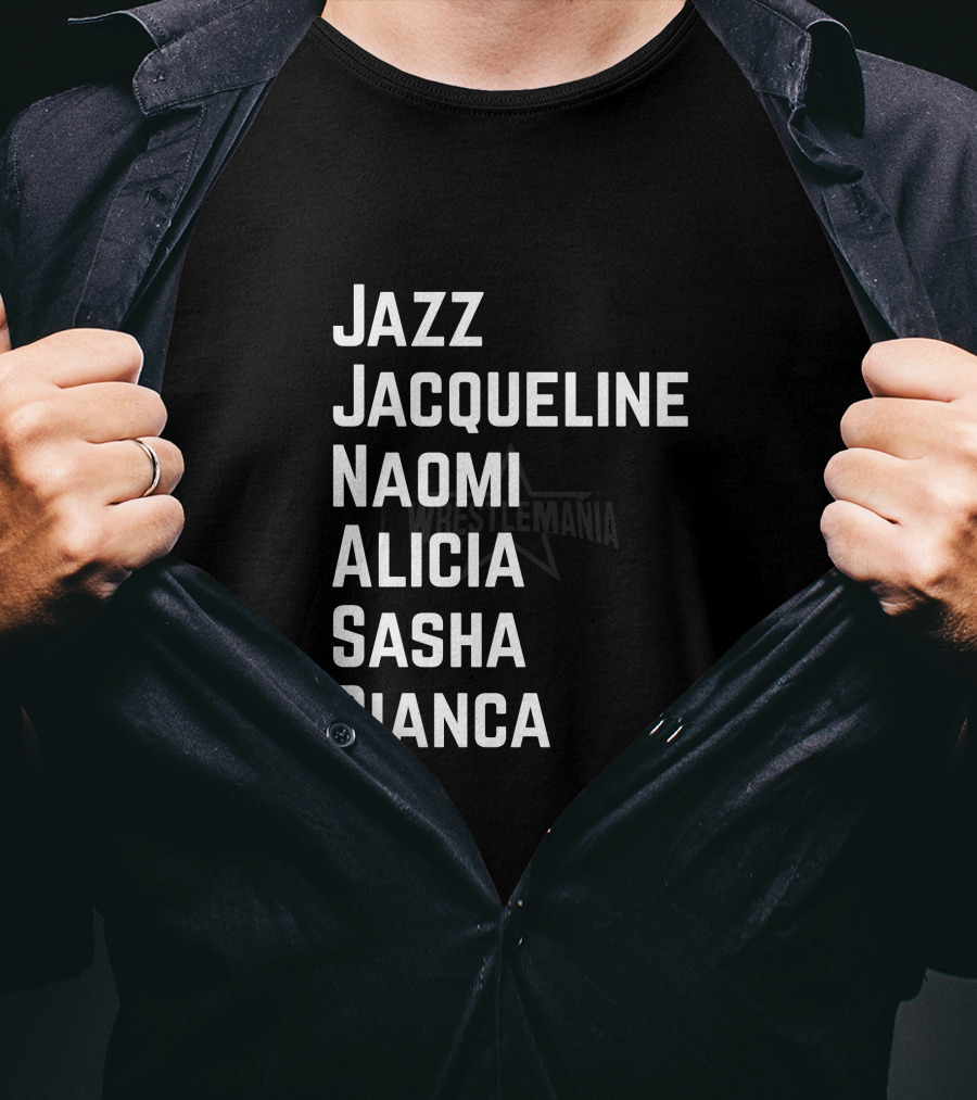 Jazz Jacqueline Naomi Alicia Sasha Bianca WrestleMania Stars T-Shirt