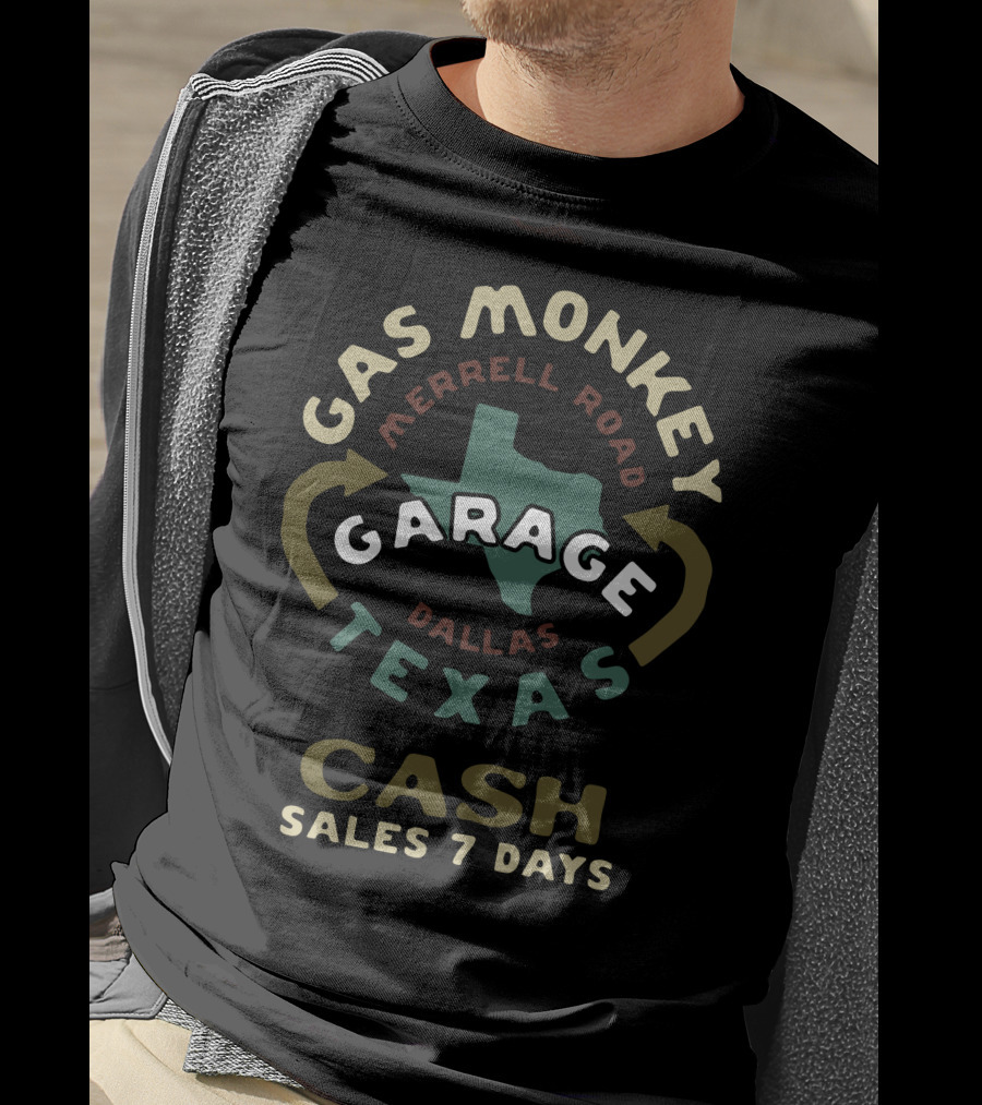 Gas Monkey Garage Texas Merrell Road Dallas Cash Sales 7 Days T-Shirt