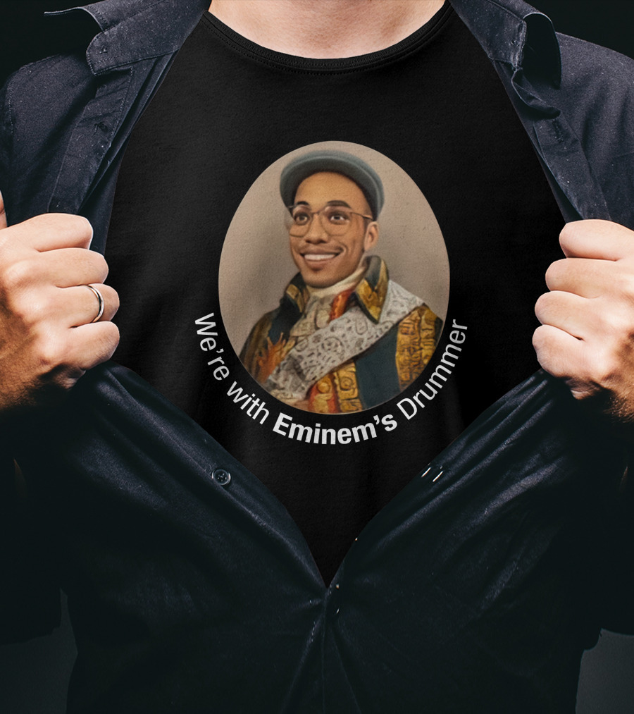 We're With Eminem's Drummer Anderson Paak Merch T-Shirt