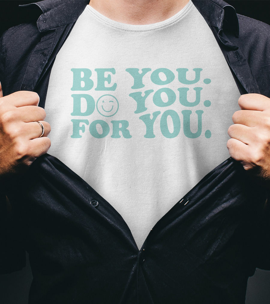 Be You Do You For You Keep It Cleaner Merch T-Shirt