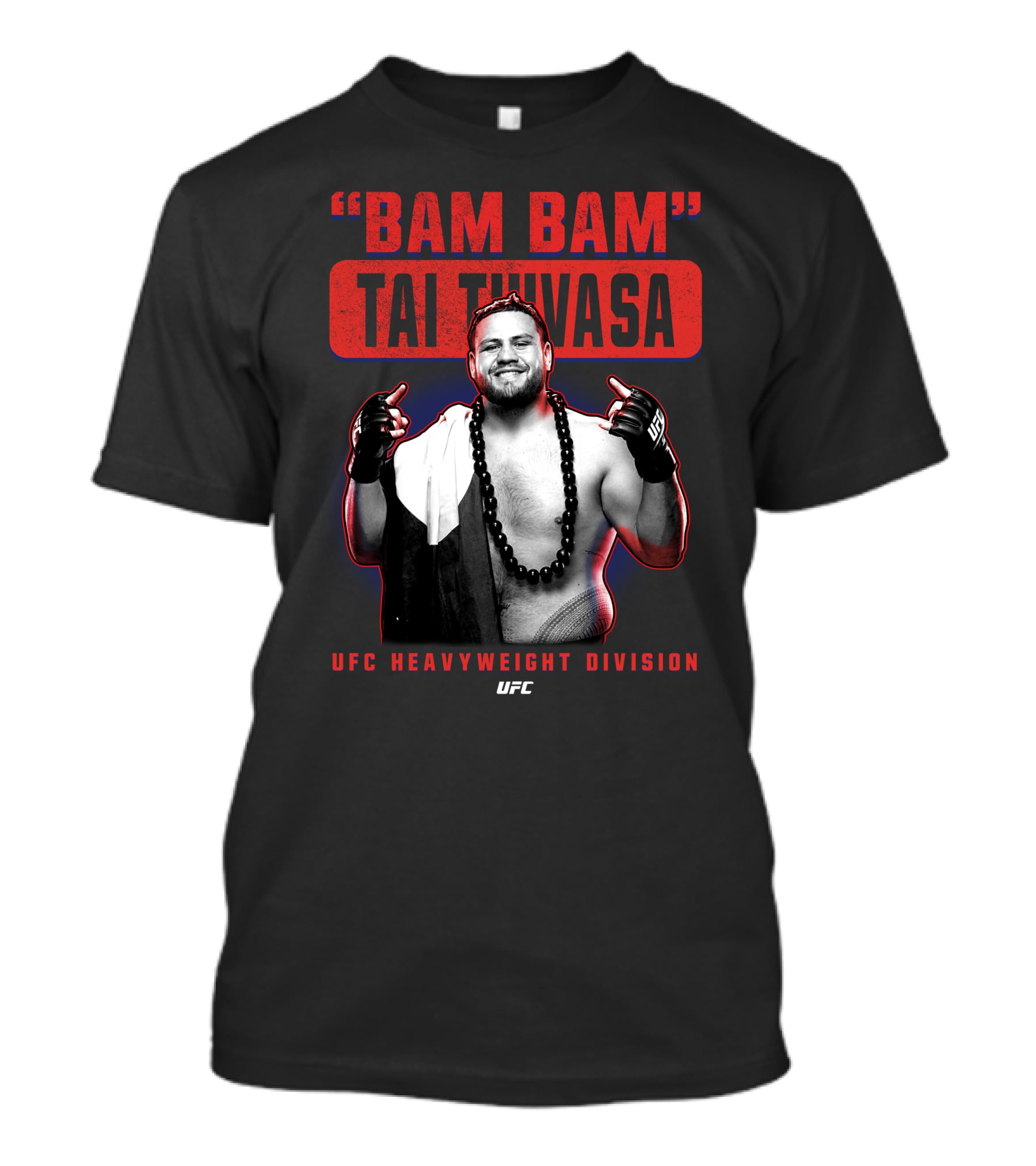 Bam Bam Tai Tuivasa UFC Heavyweight Division T-Shirt