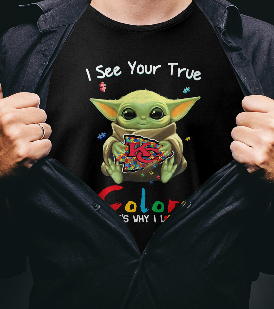 I See Your True Colors Kansas City Chiefs T-Shirt