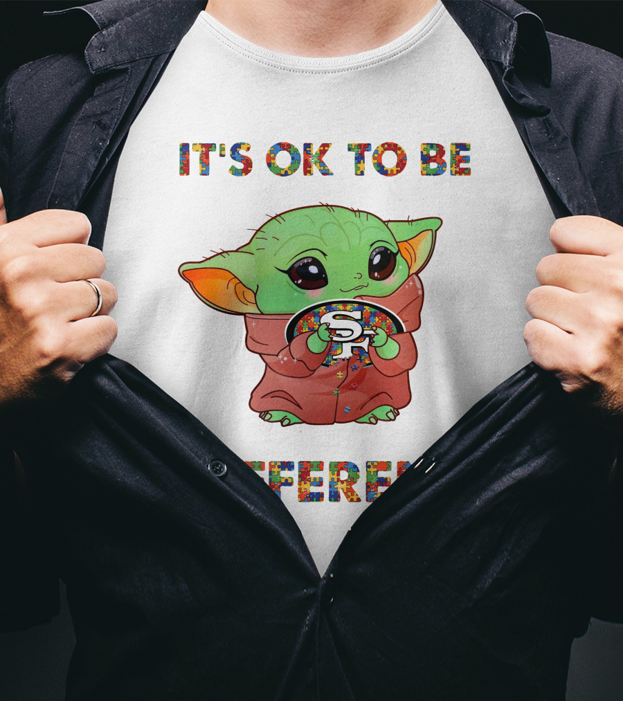 It's Ok To Be Different 49ers Yoda T-Shirt