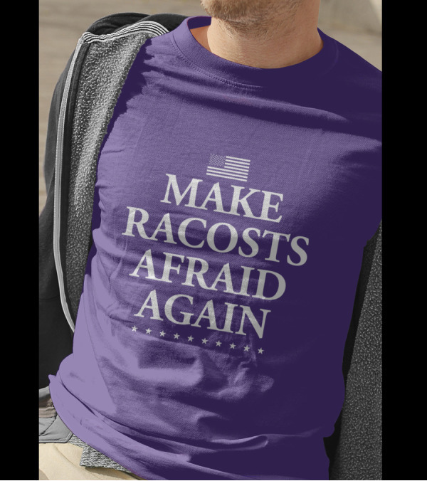 MAKE RACOSTS AFRAID AGAIN AMERICAN FLAG STARS T-Shirt