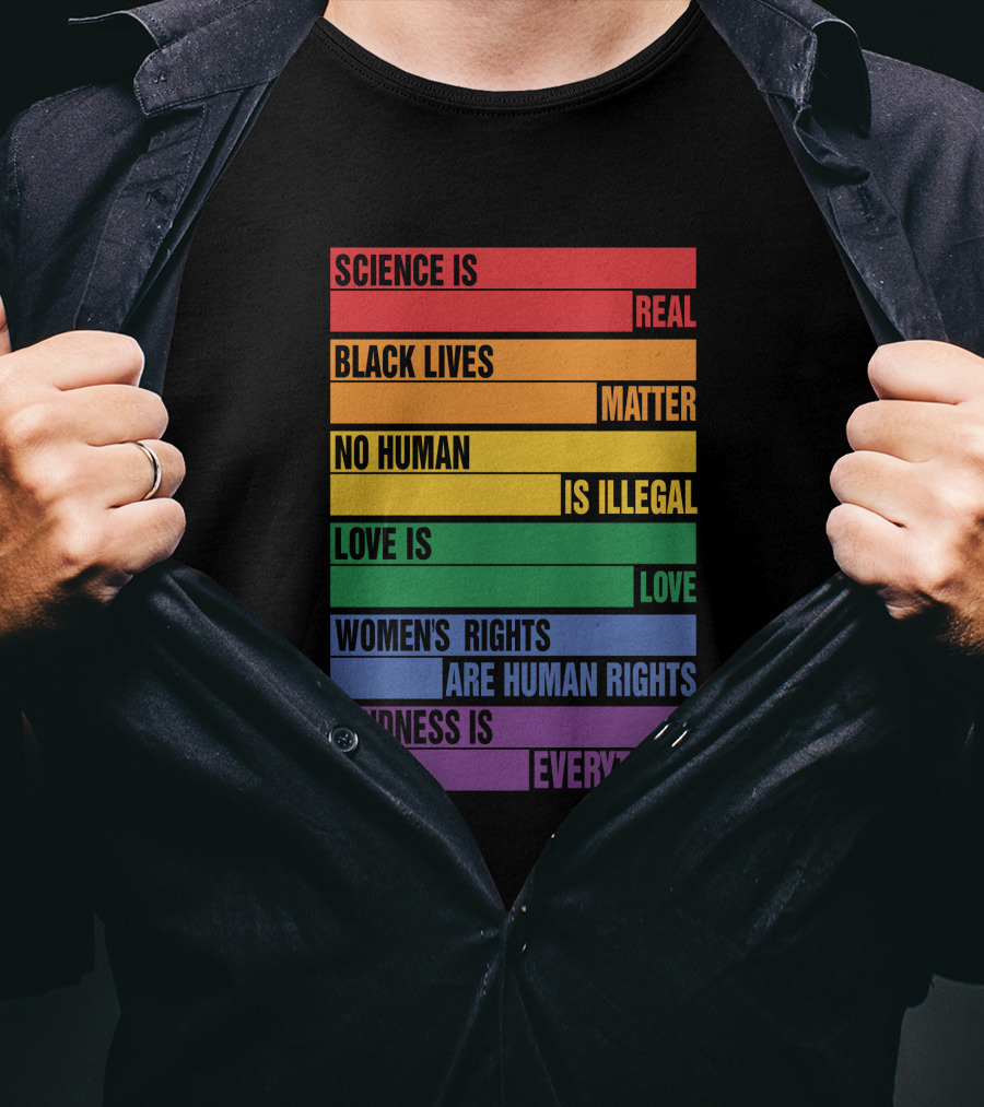 WholesomeMeme Pro Human Science Is Real Black Lives Matter No Human Is Illegal Love Is Love Women's Rights Are Human Rights Kindness Is Everything T-Shirt