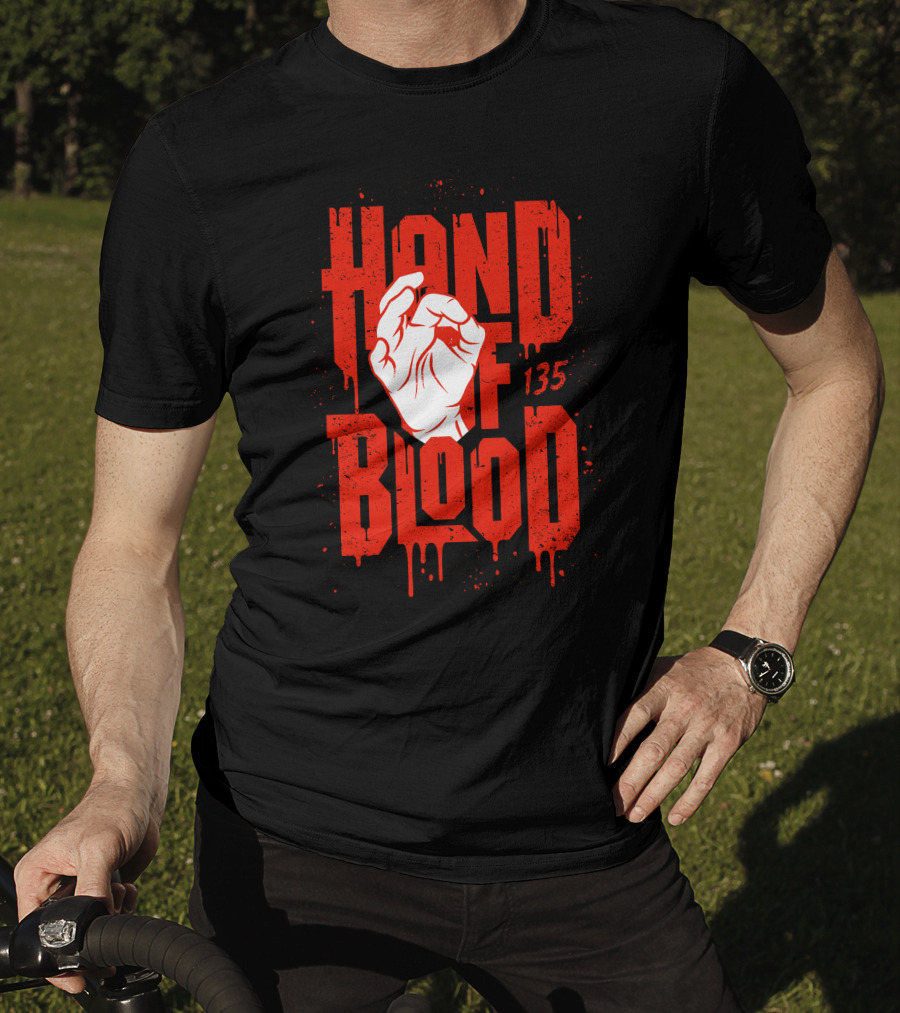 HAND OF BLOOD 135 T-Shirt