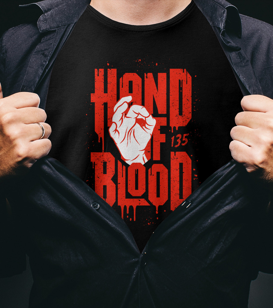 HAND OF BLOOD 135 T-Shirt