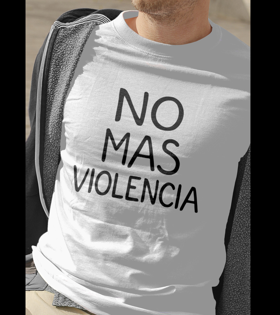 NO MAS VIOLENCIA T Shirt Shop T-Shirt