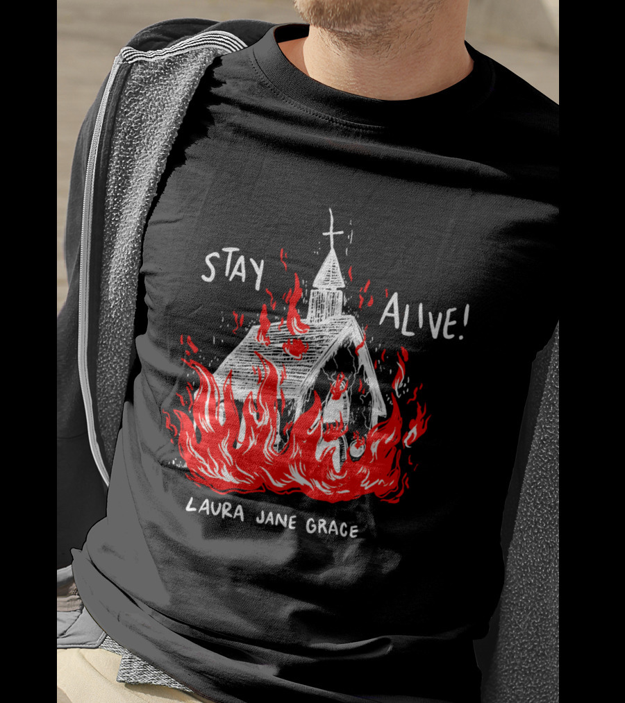 Laura Jane Grace Stay Alive Church In Flames T-Shirt