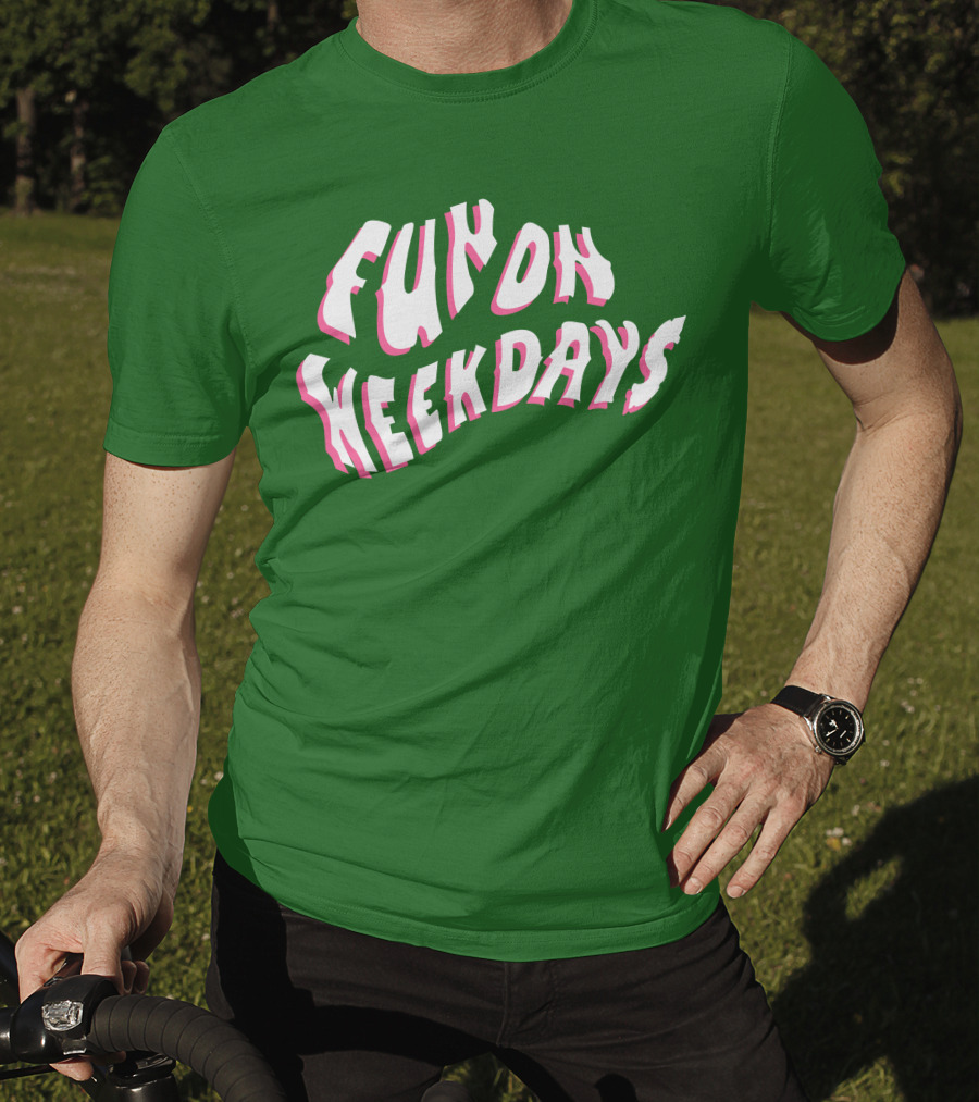 FOW Merch Limited Fun On Weekdays T-Shirt