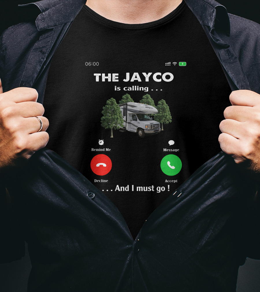 THE JAYCO Is Calling. And I Must Go T-Shirt