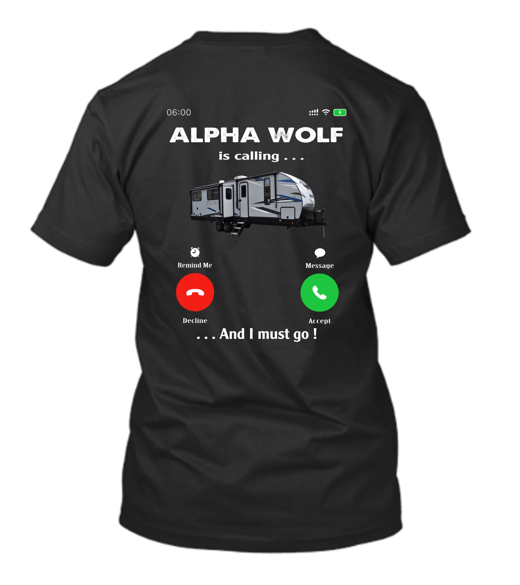 ALPHA WOLF Is Calling . . . And I Must Go T-Shirt