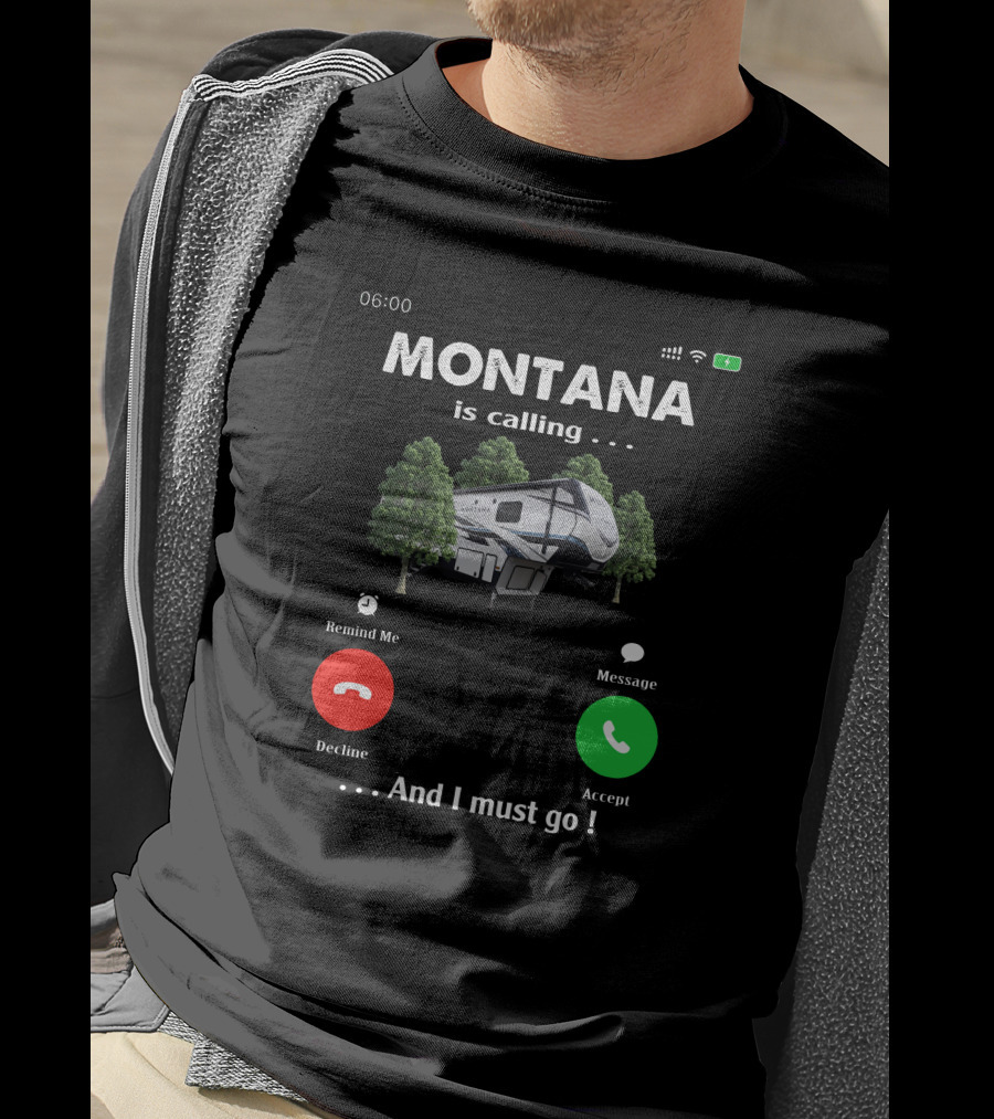 MONTANA Is Calling And I Must Go Camper RV Adventure T-Shirt