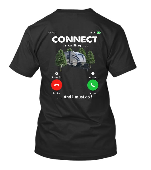 CONNECT Is Calling Accept And I Must Go T-Shirt