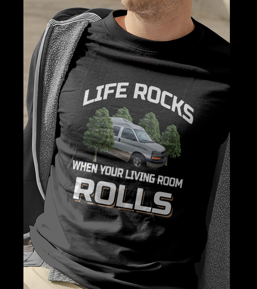 Life Rocks When Your Living Room Rolls Roadtrek Motorhome T-Shirt