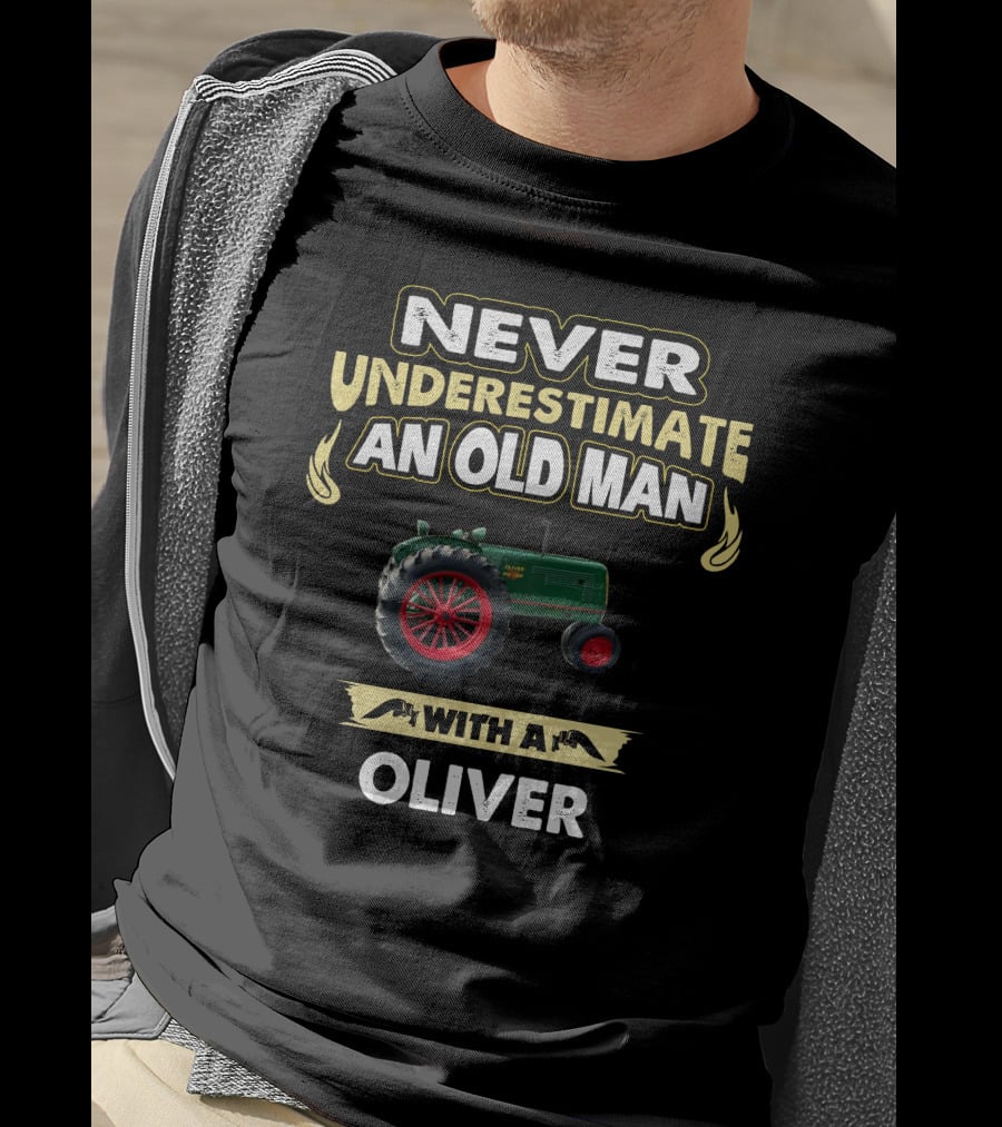 Never Underestimate An Old Man With A Oliver Tractor T-Shirt